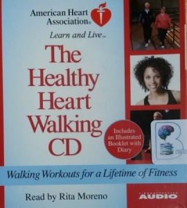 Learn and Live - The Healthy Heart Walking CD - Walking Workouts for a LIfetime of Fitness written by American Heart Association performed by Rita Moreno on CD (Unabridged)